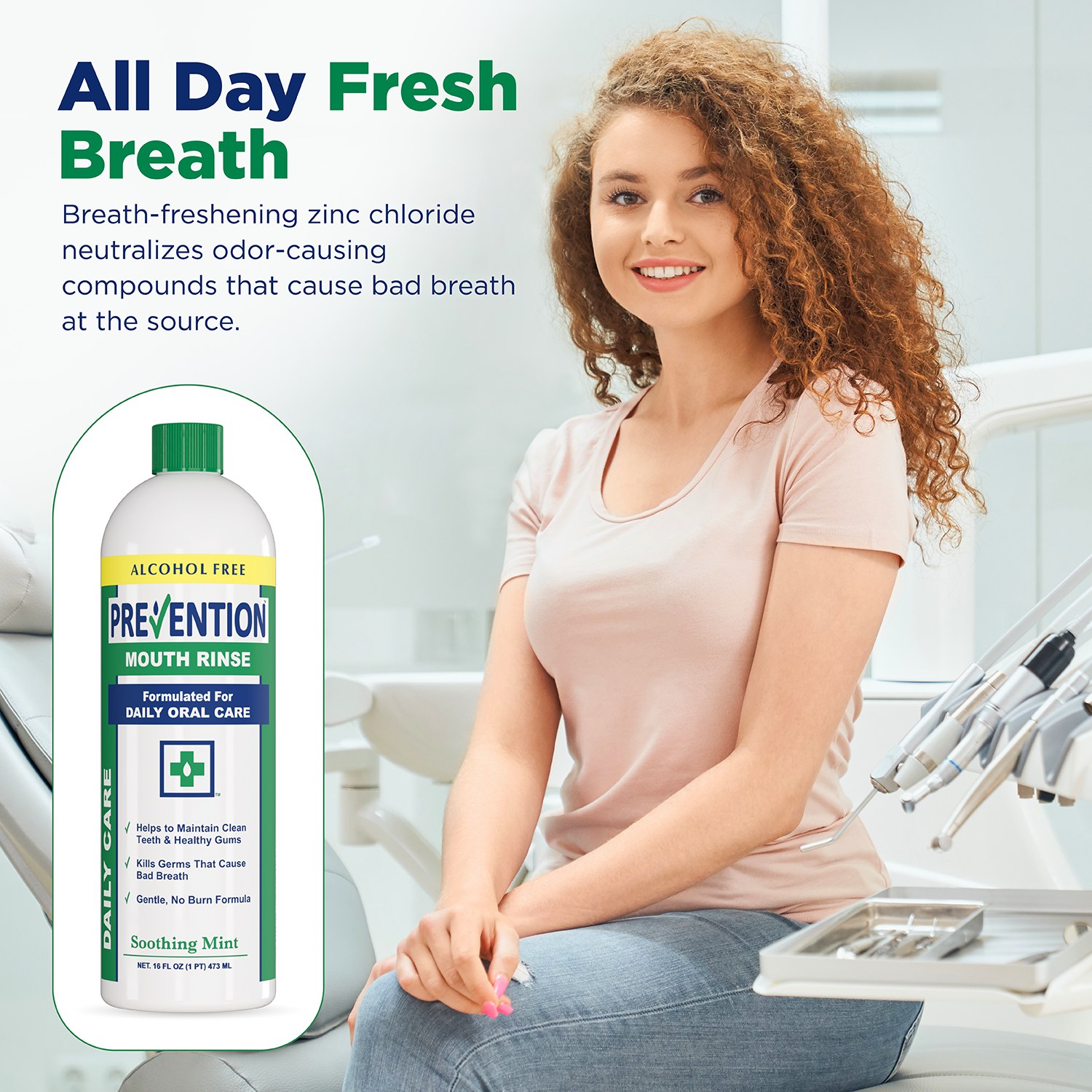 All day fresh breath — breath-freshening zinc chloride neutralizes odor-causing compounds